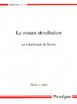 Le roman stendhalien : La chartreuse de Parme - Michel CROUZET