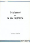 MALLARMÉ ET LE JEU SUPRÊME - Jean-Luc GALLARDO