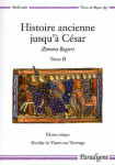 HISTOIRE ANCIENNE JUSQU'À CESAR : Estoires Rogier, Vol. 2