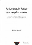 La chanson des Saxons et sa réception norroise : avatars de la matière épique - Hélène TÉTREL