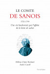 LE COMTE DE SANOIS (1723-1799) : une vie bouleversée par l'affaire de la lettre de cachet - Hélène Claire RICHARD