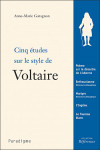 Ebook Cinq études sur le style de Voltaire, Anne-Marie GARAGNON