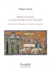 MARCO POLO, LE DEVISEMENT DU MONDE - Philippe MÉNARD