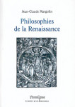 PHILOSOPHIES DE LA RENAISSANCE - Jean-Claude MARGOLIN