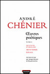 ŒUVRES PŒTIQUES, Vol. 1 - André CHÉNIER