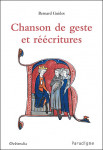 Chanson de geste et réécritures, Ebook  -  Bernard GUIDOT