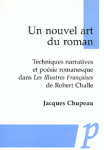 Un Nouvel art du roman : techniques narratives et poésie romanesque dans Les Illustres Françaises de Robert Challe -  Jacques Chupeau