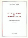 Un voyage à Paris et autres nouvelles - Jean-Pierre Viaud