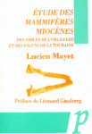 Étude des mammifères miocènes : des sables de l'Orléanais et des faluns de la Touraine - Lucien Mayet