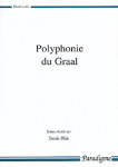 Polyphonie du Graal - Denis HÜE