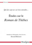 ÉTUDES SUR LE ROMAN DE THEBES - RIBÉMONT B,