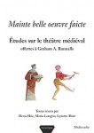 Mainte belle oeuvre faicte : études sur le théâtre médiéval offertes à Graham A. RUNNALLS