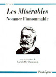 Les Misèrables : nommer l'innommable - Gabrielle CHAMARAT