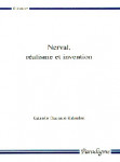 Gérard de Nerval, réalisme et invention - Gabrielle CHARAMAT-MALANDAIN