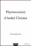 PHYSIONOMIE(S) D 'ANDRÉ CHÉNIER - Édouard GUITTON