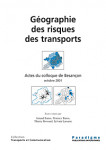 Géographie des risques de transports : actes du colloque de Besançon, octobre 2001