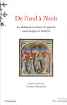 De l'Oral à l'écrit, le dialogue à travers les genres romanesque et théâtral - Corinne DENOYELLE