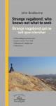 BRADBURNE J, Who knows not what to seek / Étrange vagabond ebook