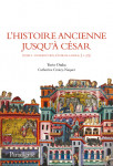 L’HISTOIRE ANCIENNE JUSQU'À CÉSAR T1 - Yorio OTAKA, Catherine CROIZY-NAQUET