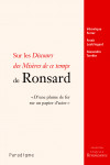 Sur les discours des misères de ce temps de Ronsard - FERRER V, LESTRINGANT F, TARRÊTE A
