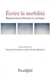 ÉCRIRE LA MOBILITÉ, Représentations littéraires et artistiques