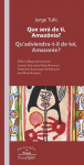 Jorge TUFIC  Que será de ti, Amazônia ?/Qu'adviendra-t-il de toi, Amazonie ? Ebook