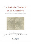 *Le Paris de Charles V et de Charles VI vu par des écrivains contemporains -  Antoine Le Roux de Lincy